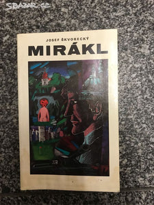 Kniha Josef Škvorecký Mirákl
